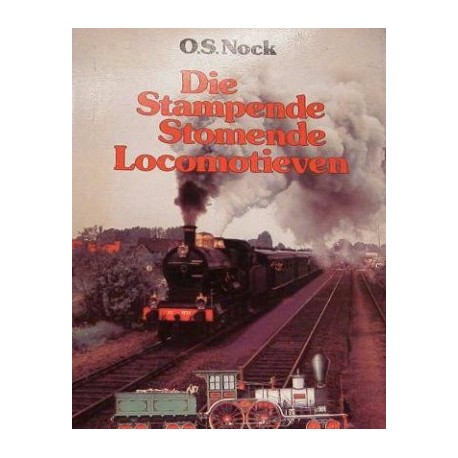Die stampende stomende locomotieven.