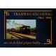 Tramweg stichting 1965-1990 een uit de hand gelopen hobby...