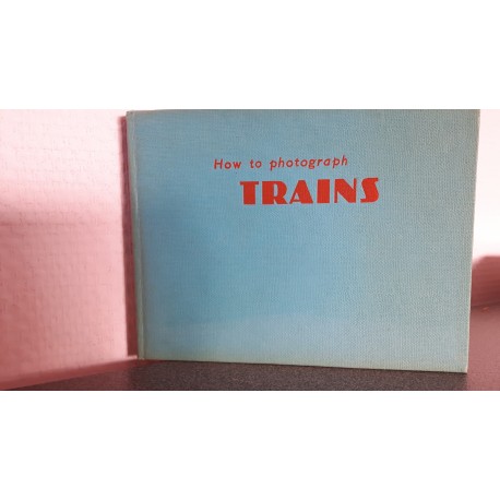 How to photograph Trains
