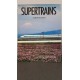 Supertrains