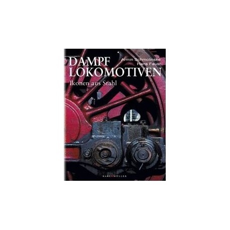 Dampf lokomotiven - Ikonen aus stahl