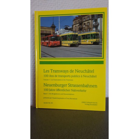 Les Tramways de Neuchâtel - Neuenburger Strassenbahnen