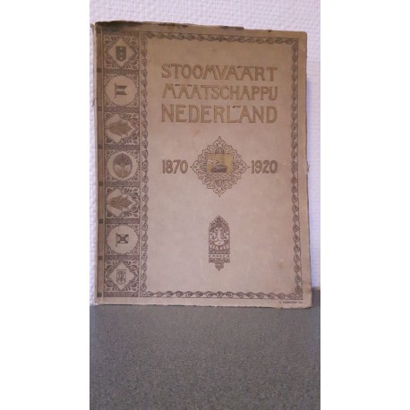Stoomvaart Maatschappij Nederland 1870-1920