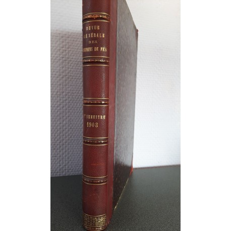 Revue Generalé des Chemin de fer et des Tramways - 1e Semestre 1908