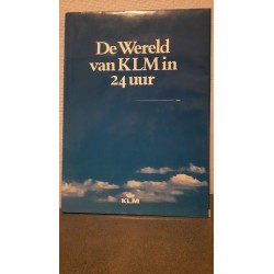 De Wereld van KLM in 24 uur
