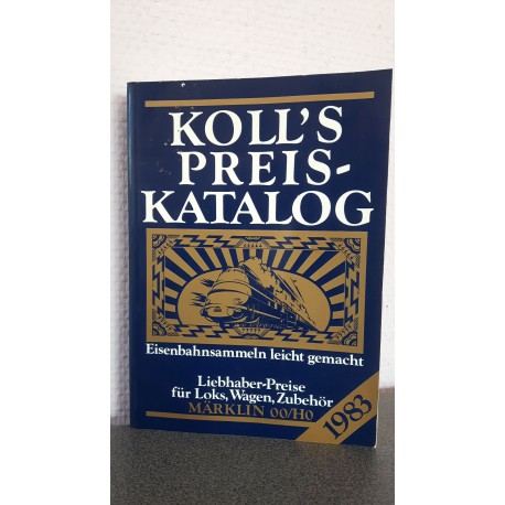 Koll's Preis katalog Liebhaber preise für Loks, Wagen, Zubehör Märklin 00/H0