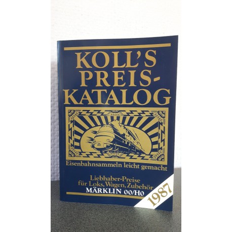 Koll's Preis katalog Liebhaber preise für Loks, Wagen, Zubehör Märklin 00/H0