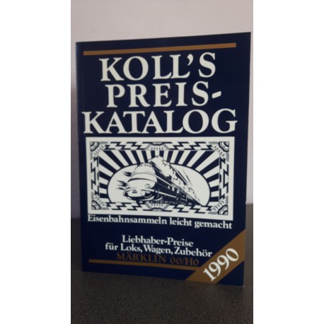 Koll's Preis katalog Liebhaber preise für Loks, Wagen, Zubehör Märklin 00/H0