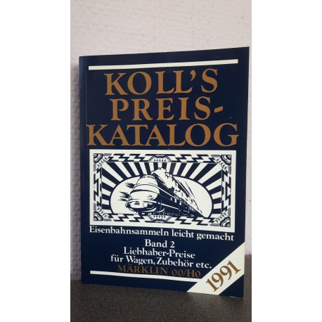 Koll's Preis katalog Liebhaber preise für Loks, Wagen, Zubehör Märklin 00/H0