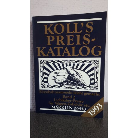 Koll's Preis katalog Liebhaber preise für Loks, Wagen, Zubehör Märklin 00/H0