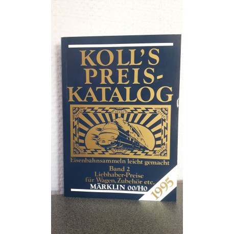 Koll's Preis katalog Liebhaber preise für Loks, Wagen, Zubehör Märklin 00/H0