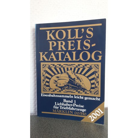 Koll's Preis katalog Liebhaber preise für Loks, Wagen, Zubehör Märklin 00/H0