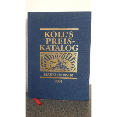 Koll's Preis katalog Liebhaber preise für Loks, Wagen, Zubehör Märklin 00/H0