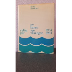 Vijftig jaar NV haven van Vlissingen