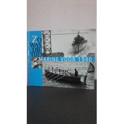 Zo was die tijd - Marine voor 1940