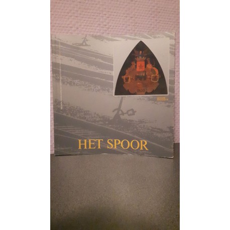 Het spoor - Honderdvijftig jaar spoorweggeschiedenis Maastricht