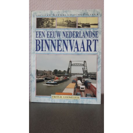 Een eeuw Nederlandse Binnenvaart