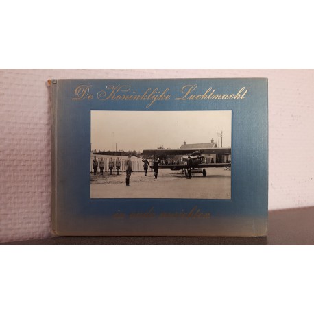 De Koninklijke Luchtmacht in oude ansichten