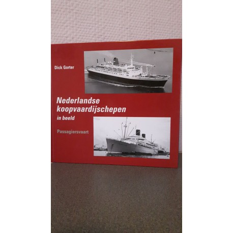 Passagiersvaart- Nederlandse Koopvaardijschepen in beeld Nr. 3
