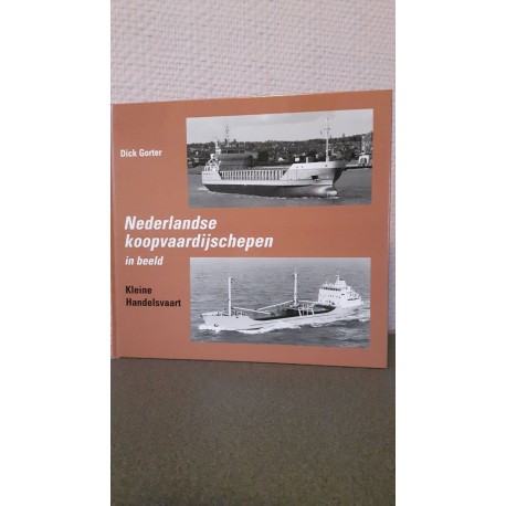Kleine handelsvaart - Nederlandse Koopvaardijschepen in beeld Nr. 5