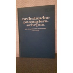 Nederlandse passagiersschepen - van maildienst tot cruisevaart
