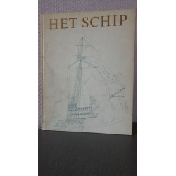 Het schip - De geschiedenis van het schip van primitief vlot tot atoom-onderzeeboot
