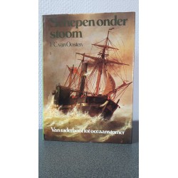 Schepen onder stoom - Van raderboot tot oceaanstomer