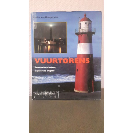 Vuurtorens - Betrouwbare bakens, inspirerend erfgoed