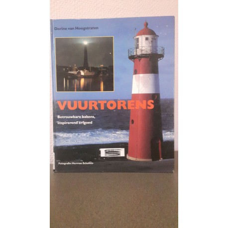 Vuurtorens - Betrouwbare bakens, inspirerend erfgoed