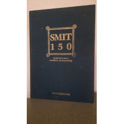 Smit 150 - Anderhalve eeuw Maritieme dienstverlening