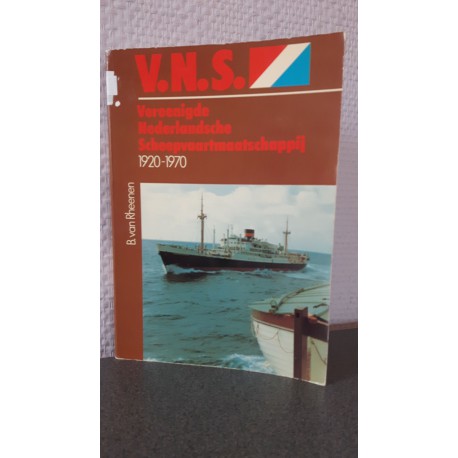 V.N.S. Verenigde Nederlandsche Scheepsvaartmaatschappij 1920-1970