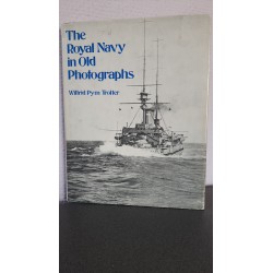 The Royal Navy in old Photographs