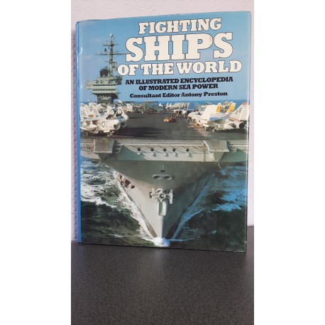 Fighting Ships of the World an illustrated encyclopedia