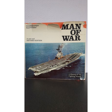 Man of War - A history of the Fighting Vessel