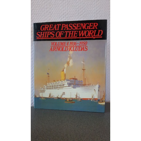 Great Passenger ships of the World - Volume 4 1936 - 1950