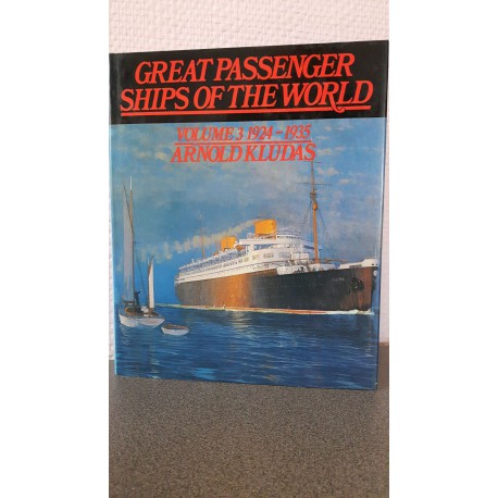 Great Passenger ships of the World - Volume 3 1924 - 1935