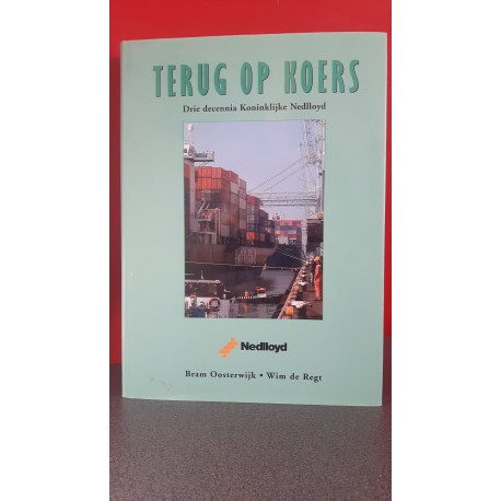 Terug op koers - Drie decennia Koninklijke Nedlloyd