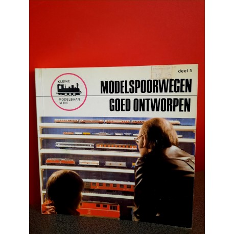 Modelspoorwegen goed ontworpen - Kleine modelbaan serie 5
