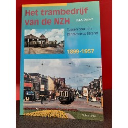 Het trambedrijf van de NZH - Tussen Spui en Zandvoorts strand