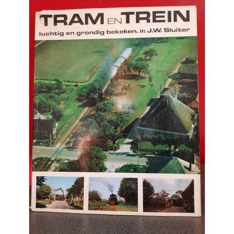 Tram en Trein - Luchtig en grondig bekeken