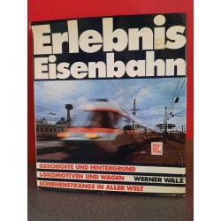 Erlebnis Eisenbahn - Geschichte und hintergrund
