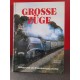 Grosse Züge - Höhepunkte der Eisenbahngeschichte