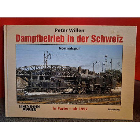 Dampfbetrieb in der Schweiz in Farbe - ab 1957 Normal Spur Eisenbahn Kurier
