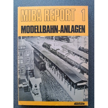 Miba Miniatuurbahnen Report 1 - Modellbahn-anlagen
