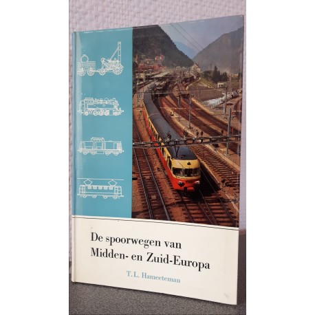 De spoorwegen van Midden-en Zuid-Europa - Deel 2