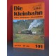 Die Kleinbahn - Neben, Schmalspur-, Werksbahnen