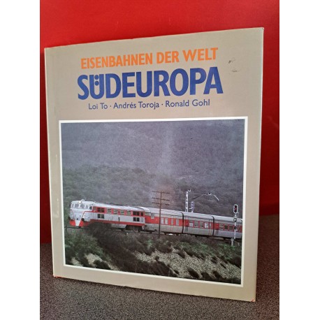 Eisenbahnen der Welt - Südeuropa