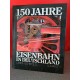 150 Jahre Eisenbahn in Deutschland