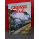 Grosse Züge - Höhepunkte der Eisenbahngeschichte