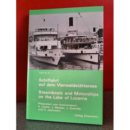 Schiffahrt auf dem VierwaldstÃ¤ttersee - Steamboats and Motorships on the Lake of Lucerne